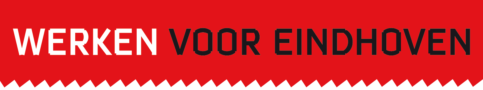 Werken voor Eindhoven
